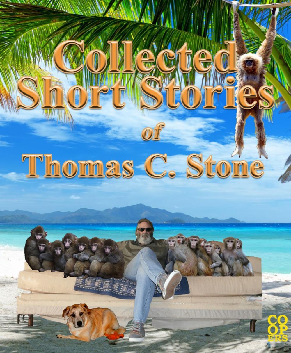 Big bigCover of Collected Short Stories of Thomas C. Stone