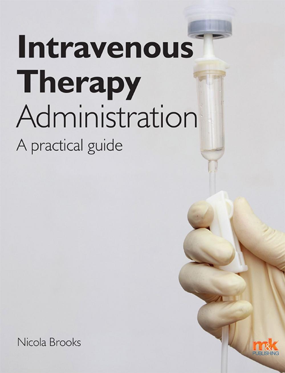 Big bigCover of Intravenous Therapy Administration: a practical guide