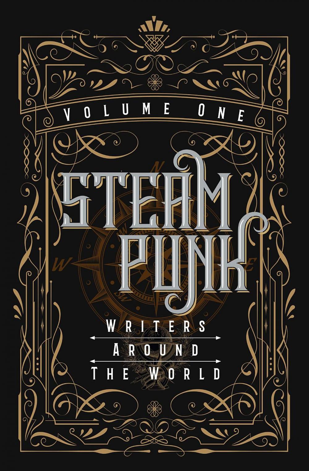 Big bigCover of Steampunk Writers Around The World - Volume I