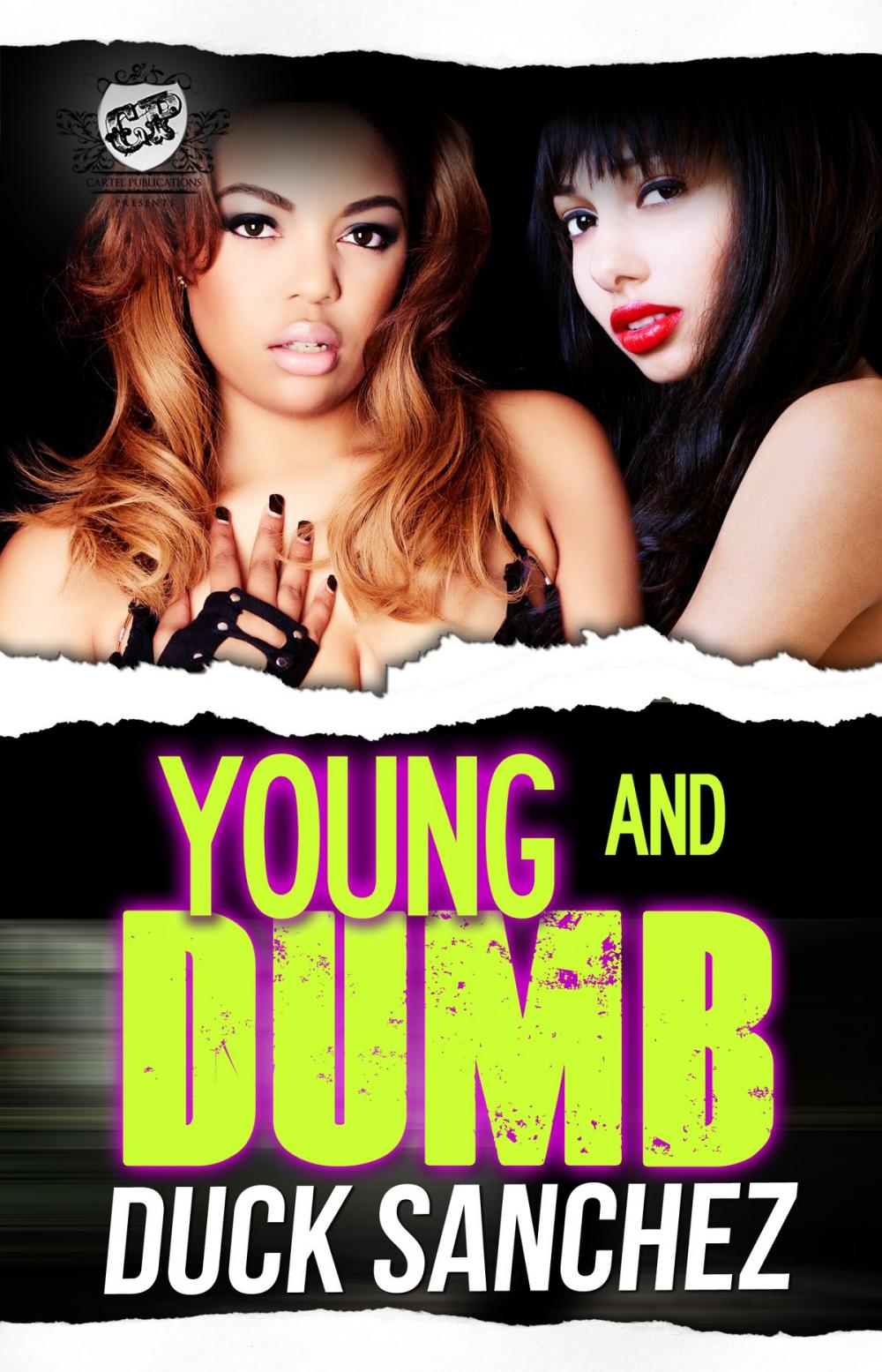 Big bigCover of Young & Dumb (The Cartel Publications)