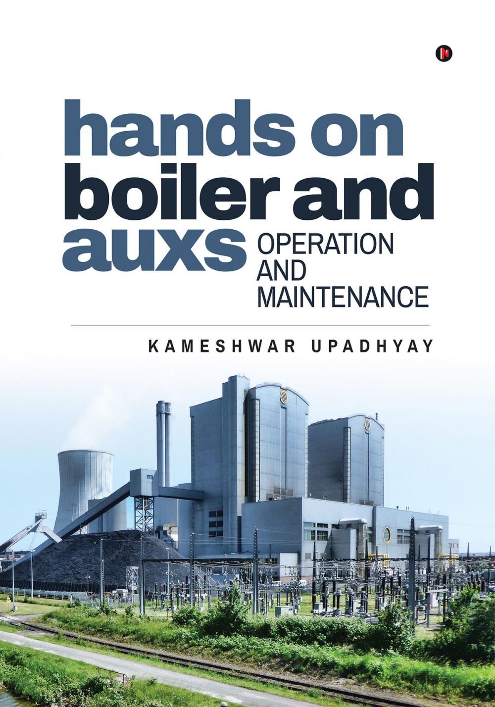 Big bigCover of Hands on Boiler and Auxs Operation and Maintenance