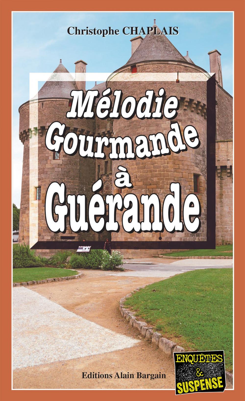 Big bigCover of Mélodie gourmande à Guérande