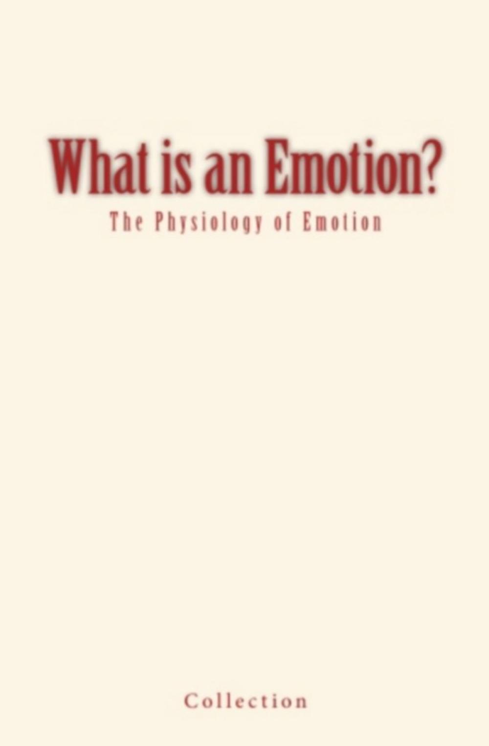 Big bigCover of What is an Emotion?