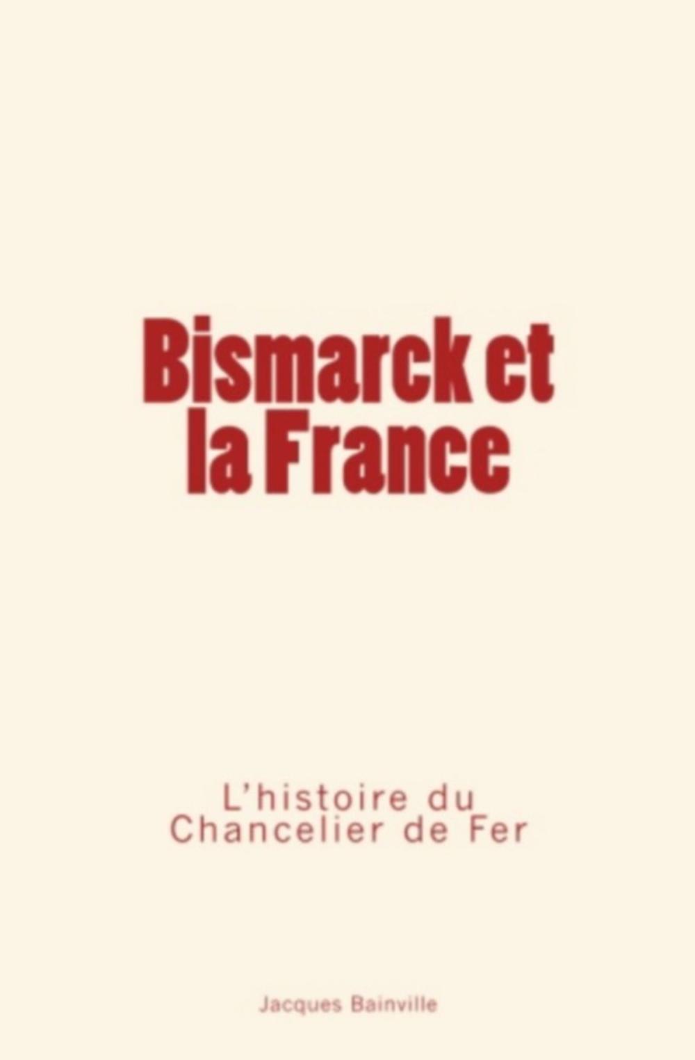 Big bigCover of Bismarck et la France