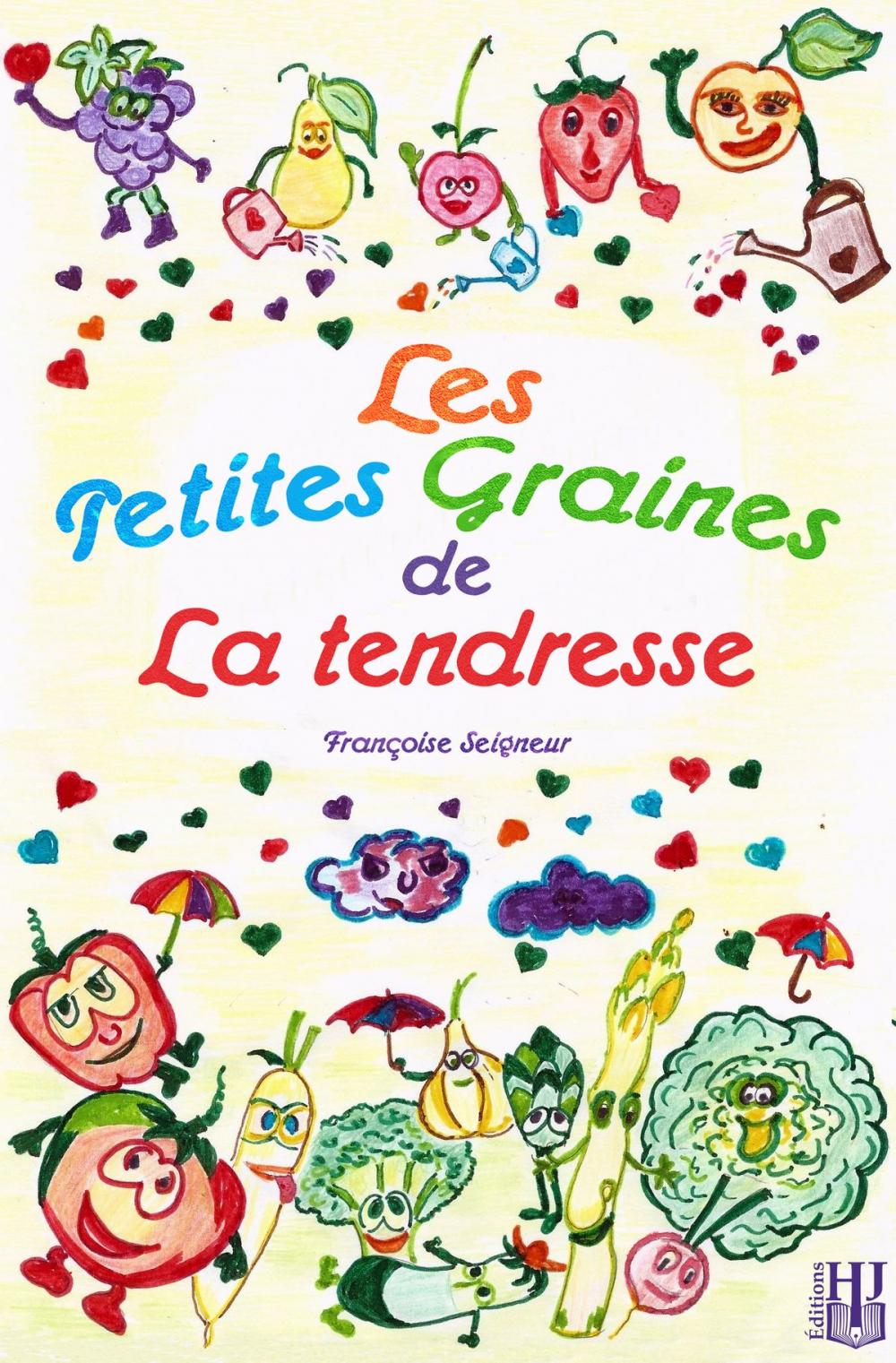 Big bigCover of Les petites graines de la tendresse