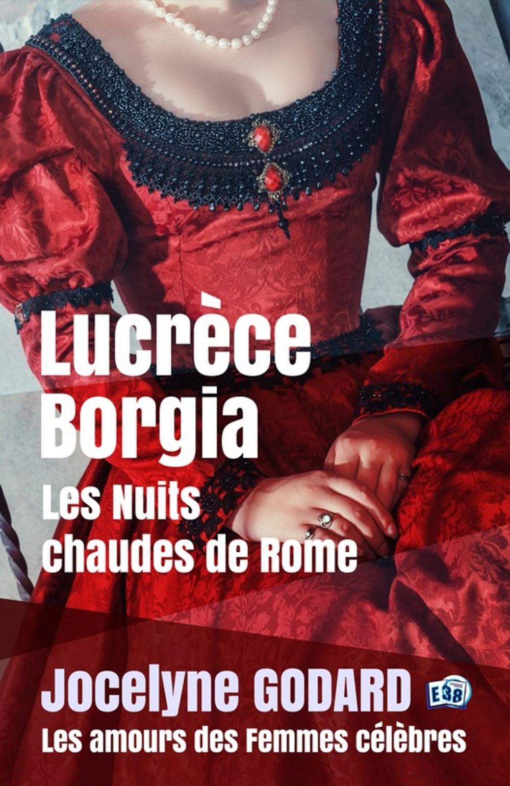 Big bigCover of Lucrèce Borgia, Les nuits chaudes de Rome