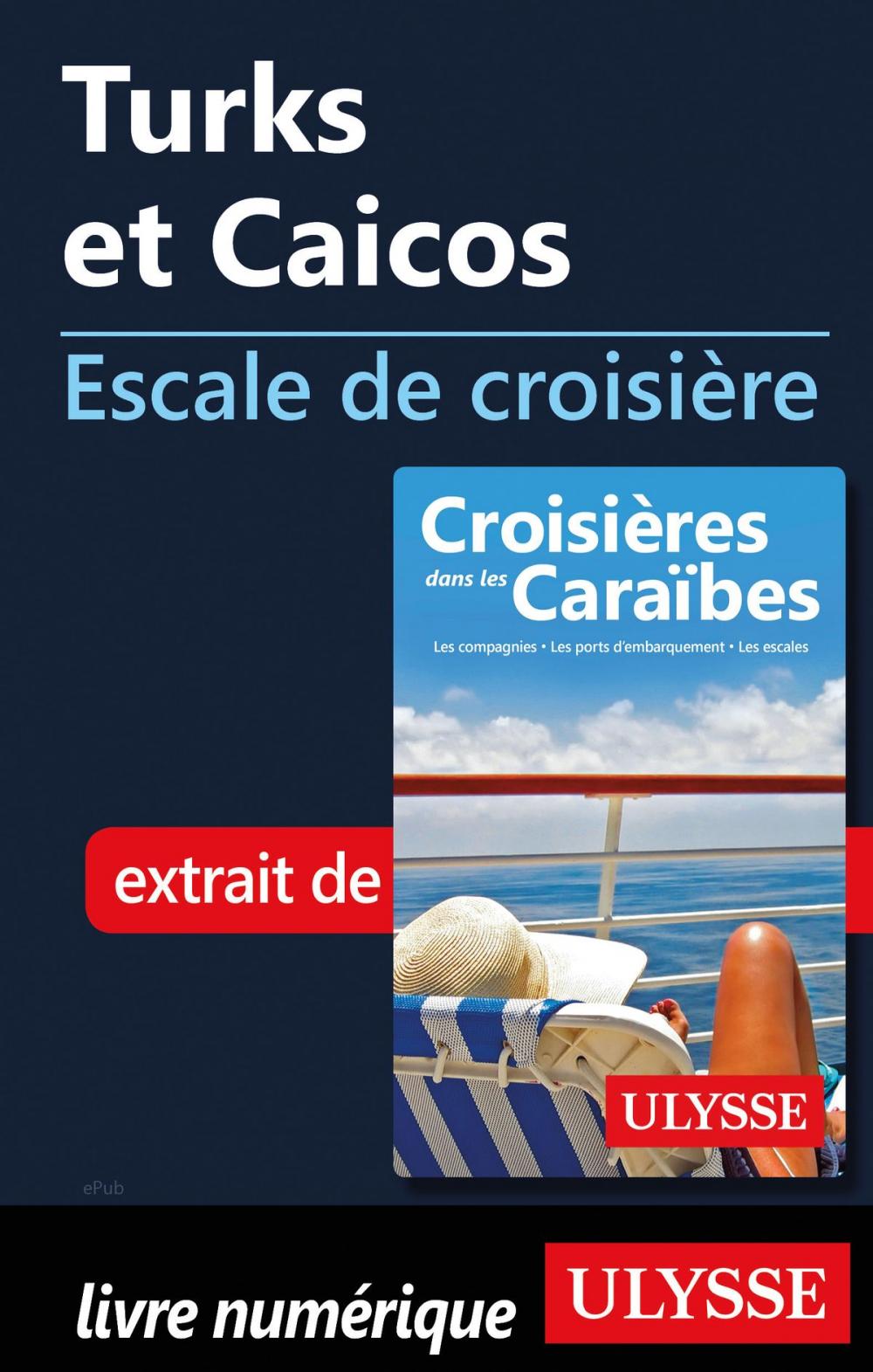 Big bigCover of Turks et Caicos - Escale de croisière