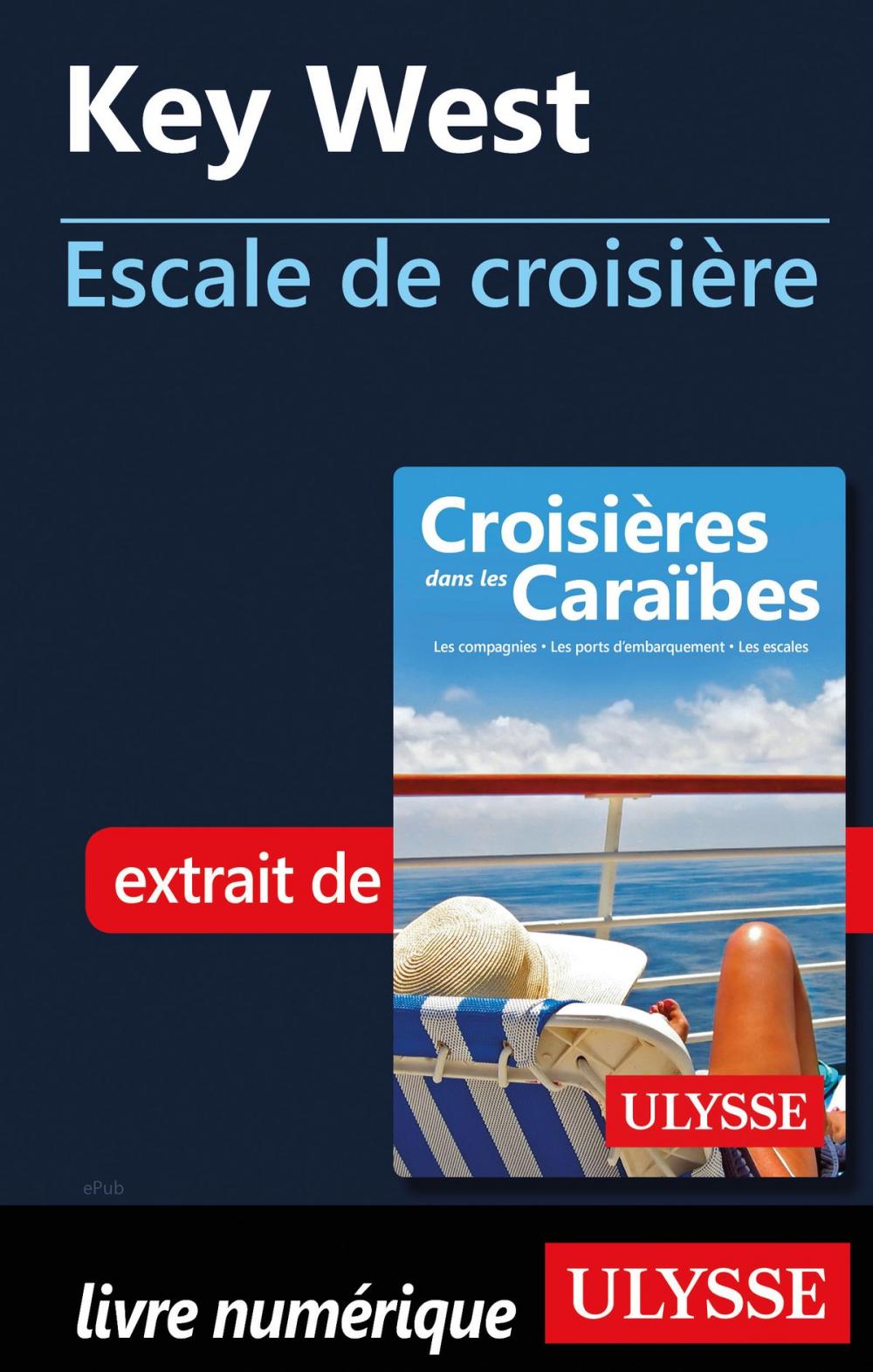 Big bigCover of Key West - Escale de croisière