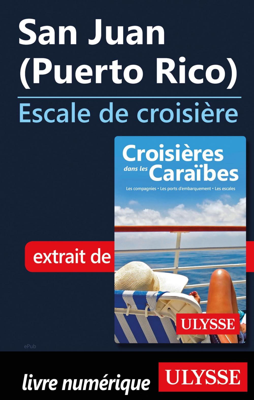 Big bigCover of San Juan (Puerto Rico) - Escale de croisière