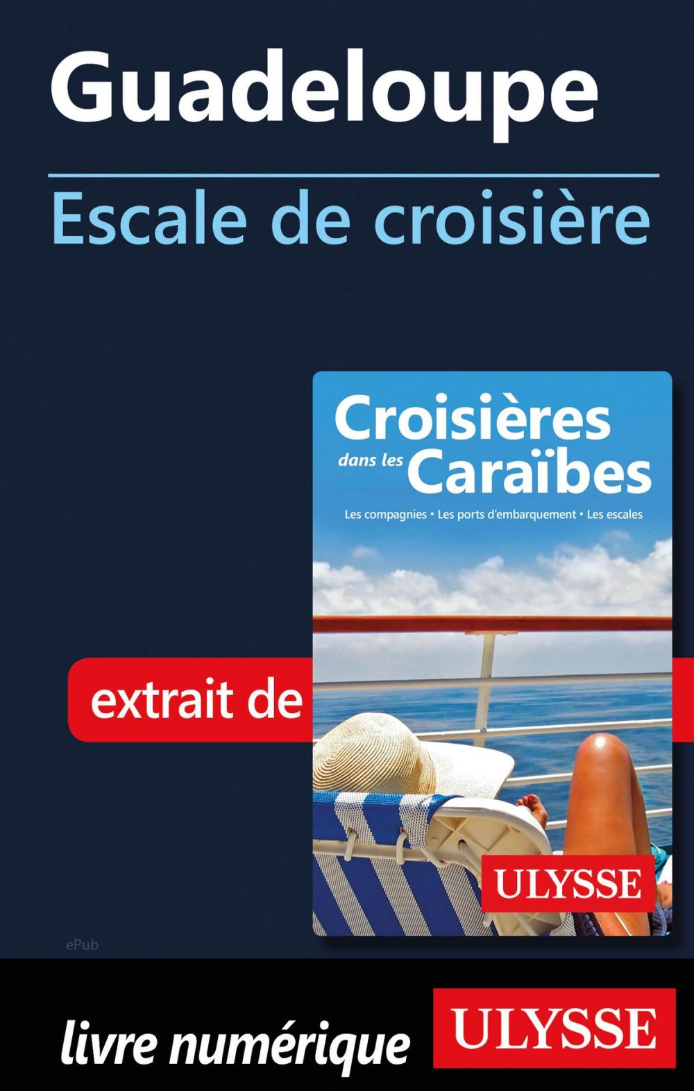 Big bigCover of Guadeloupe - Escale de croisière