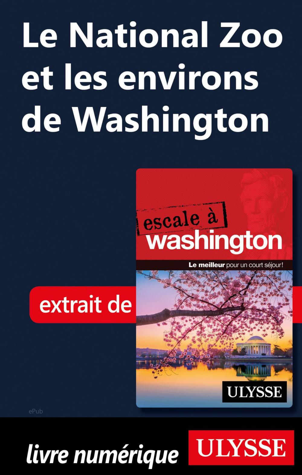 Big bigCover of Le National Zoo et les environs de Washington