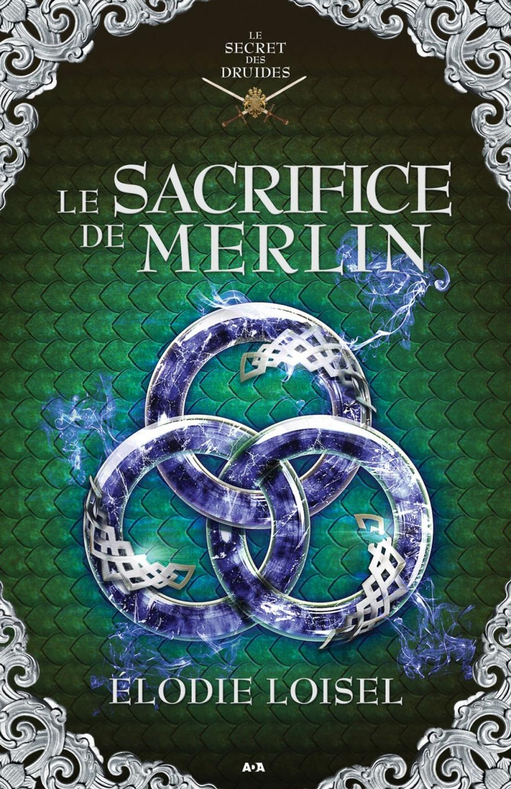 Big bigCover of Le sacrifice de Merlin