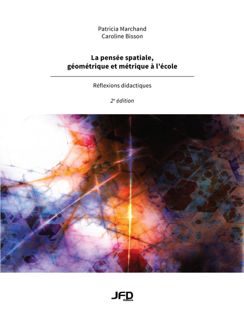 Big bigCover of La pensée spatiale, géométrique et métrique à l’école – 2e édition