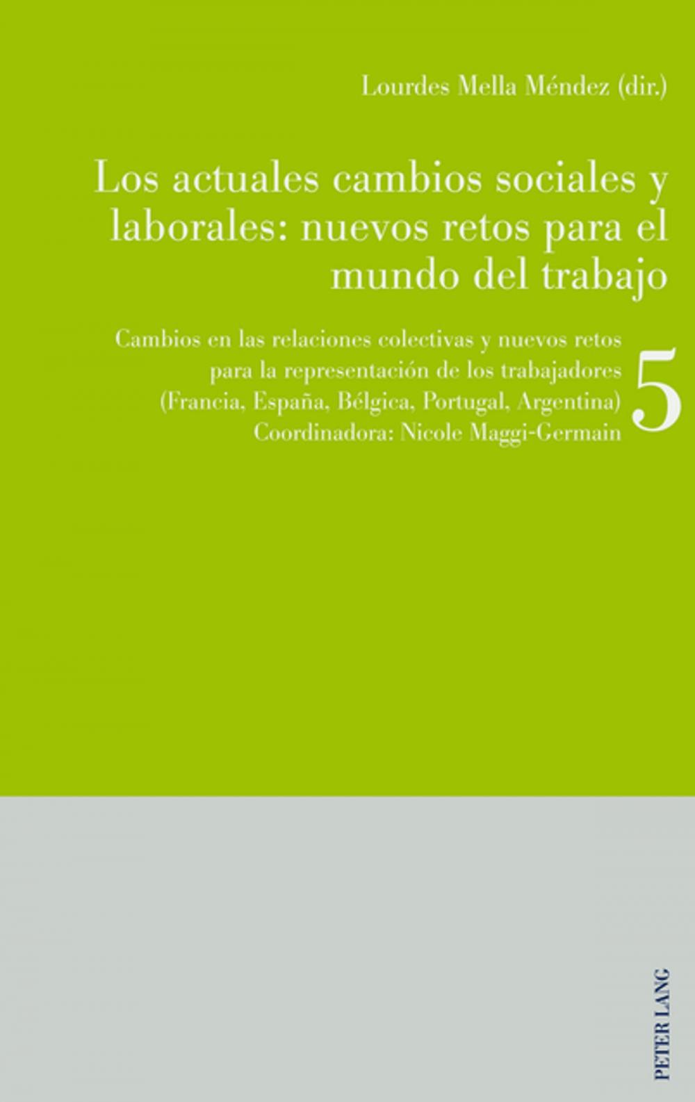 Big bigCover of Los actuales cambios sociales y laborales: nuevos retos para el mundo del trabajo