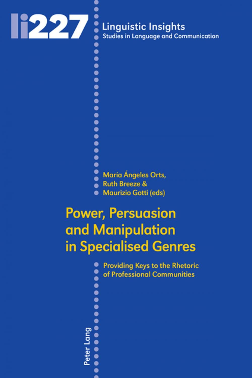 Big bigCover of Power, Persuasion and Manipulation in Specialised Genres