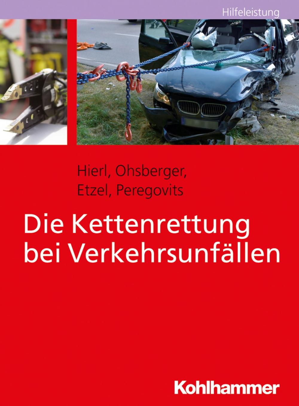 Big bigCover of Die Kettenrettung bei Verkehrsunfällen