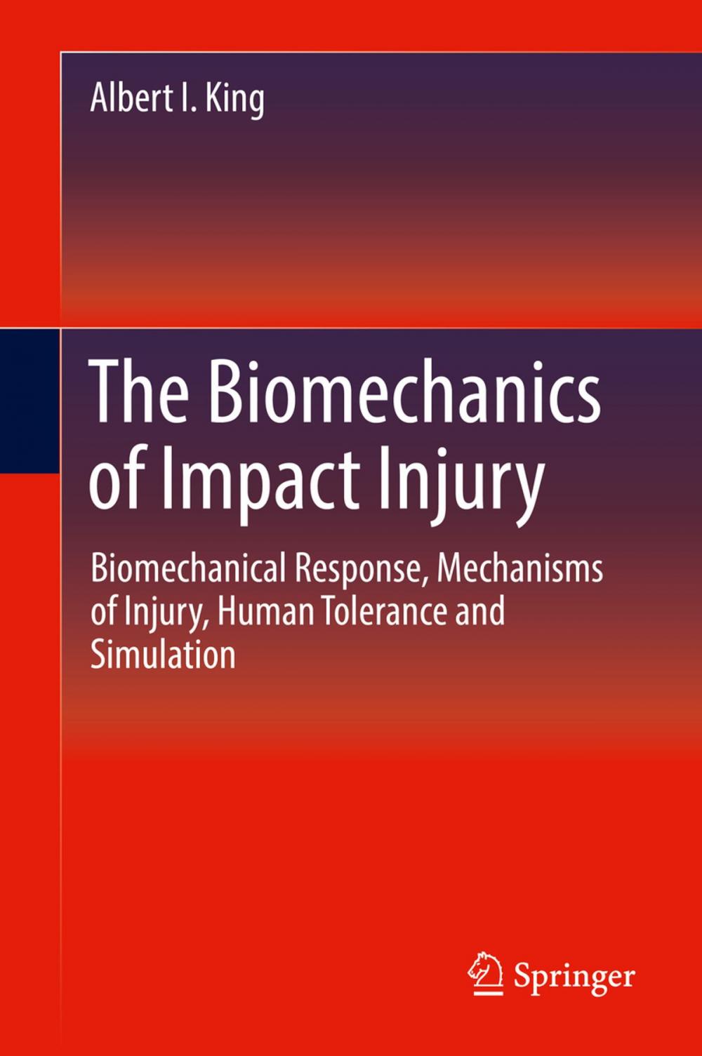 Big bigCover of The Biomechanics of Impact Injury