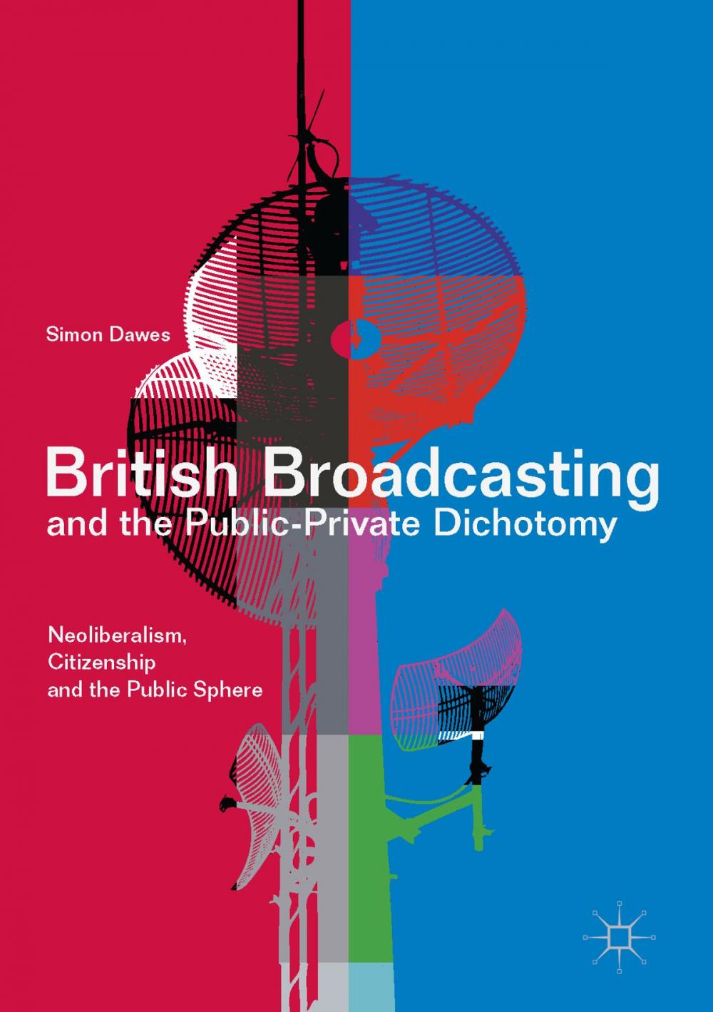 Big bigCover of British Broadcasting and the Public-Private Dichotomy