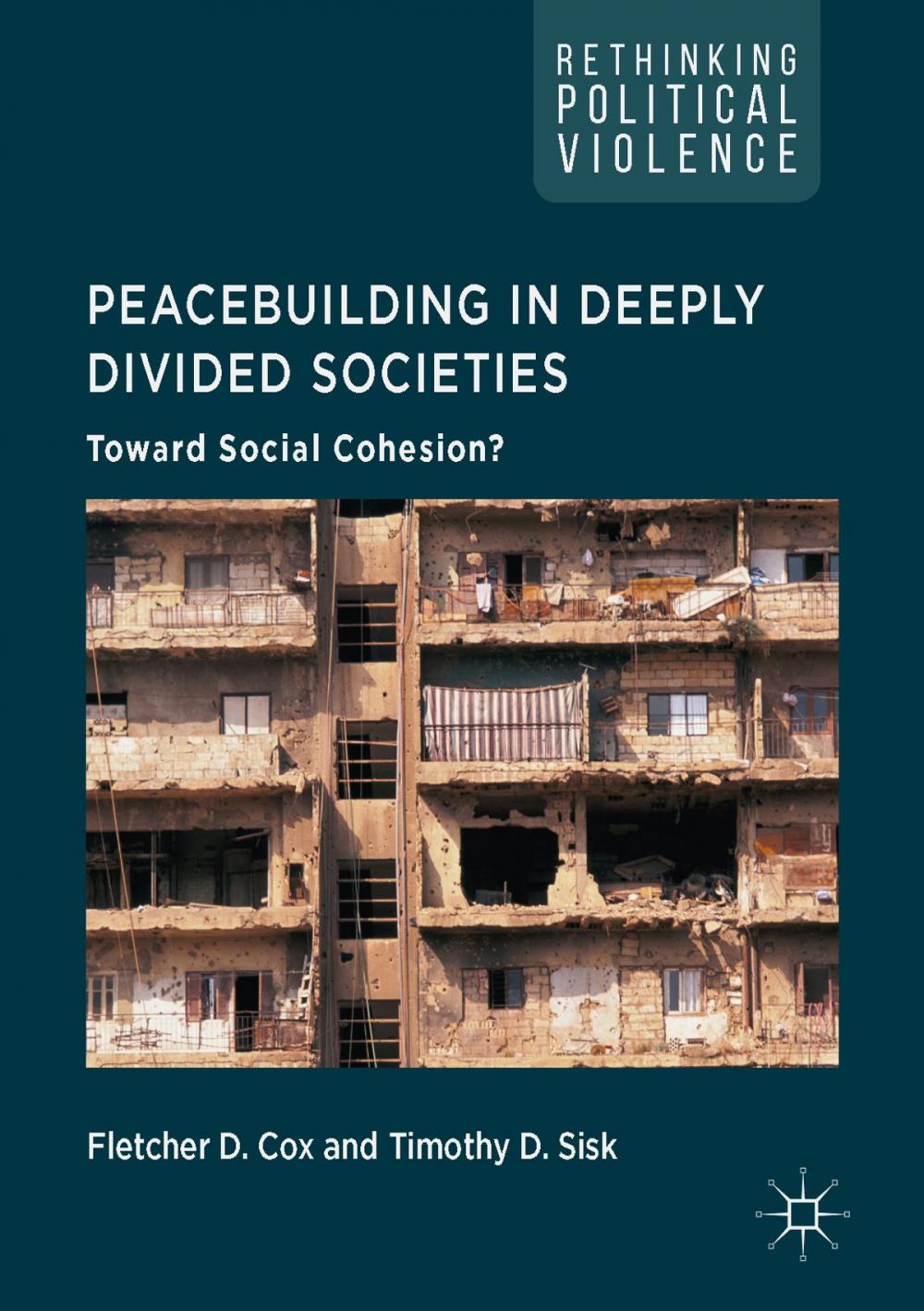 Big bigCover of Peacebuilding in Deeply Divided Societies