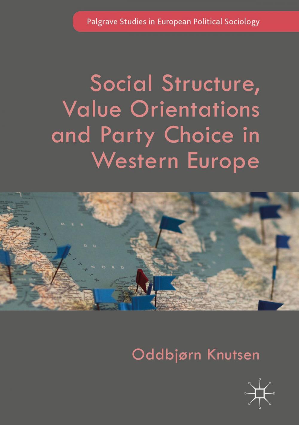 Big bigCover of Social Structure, Value Orientations and Party Choice in Western Europe