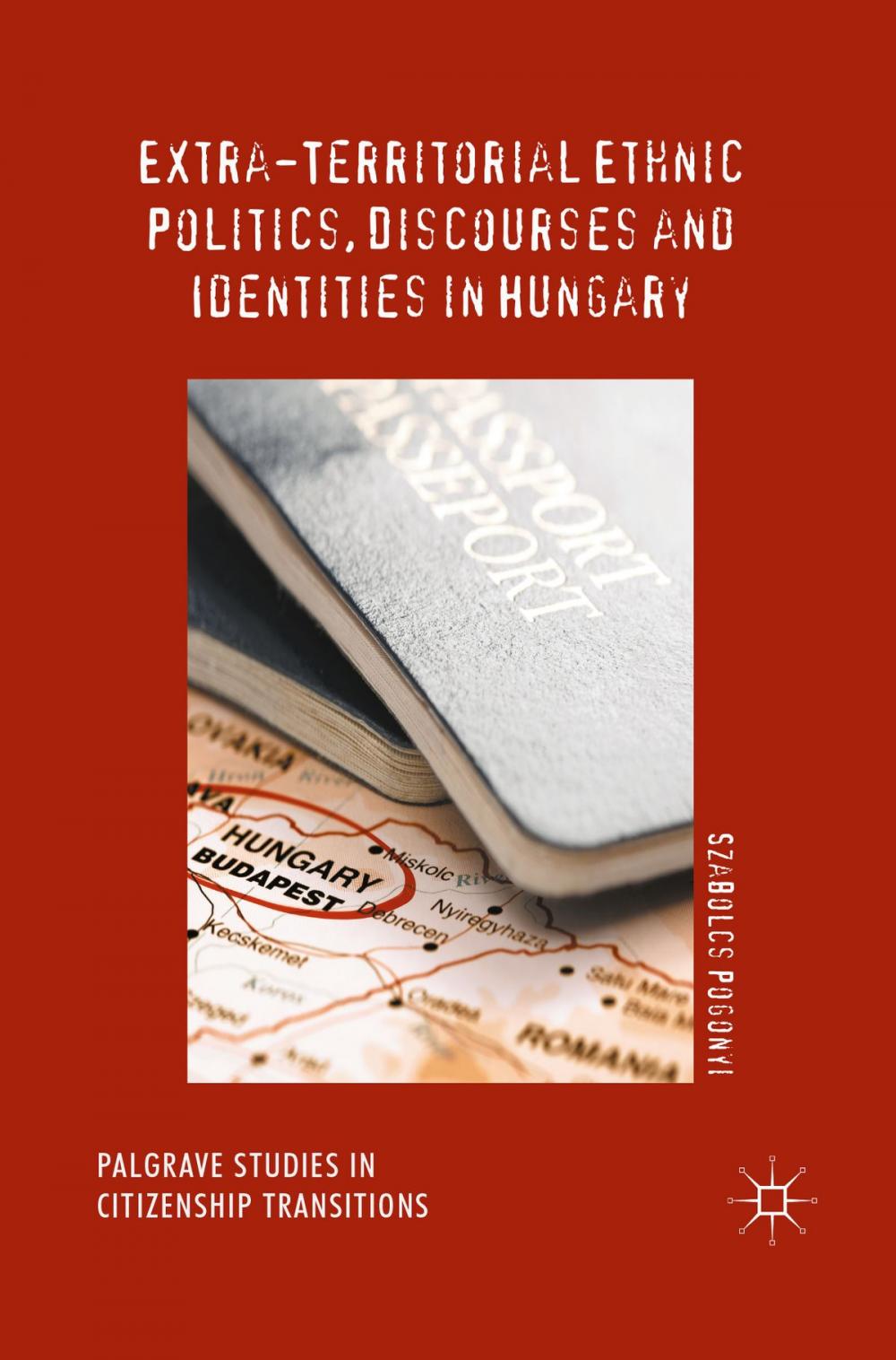 Big bigCover of Extra-Territorial Ethnic Politics, Discourses and Identities in Hungary