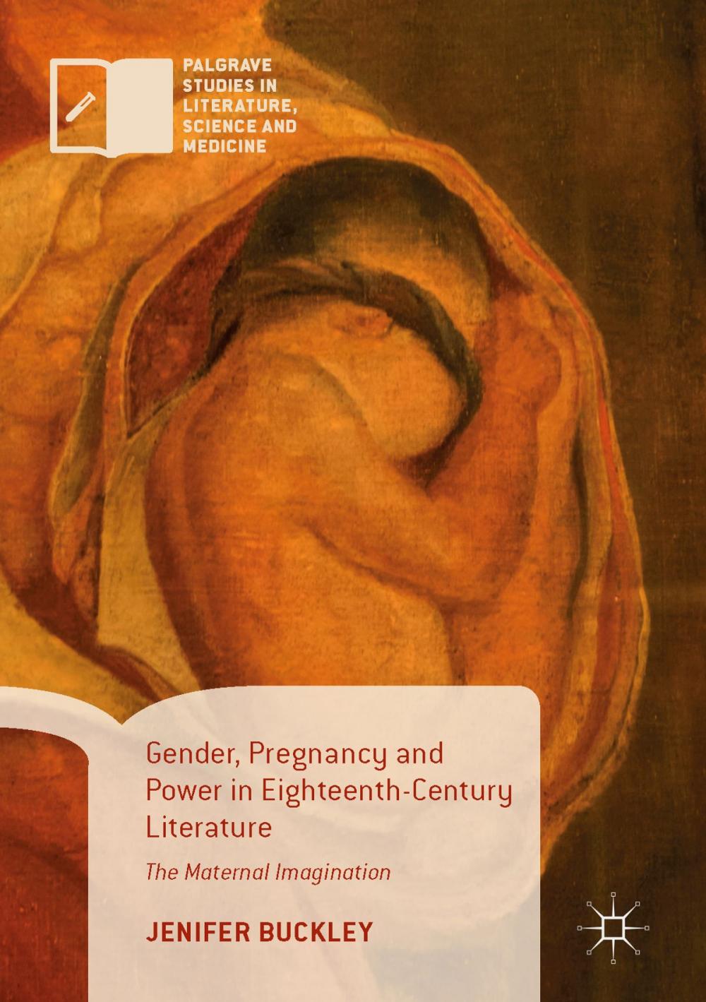 Big bigCover of Gender, Pregnancy and Power in Eighteenth-Century Literature