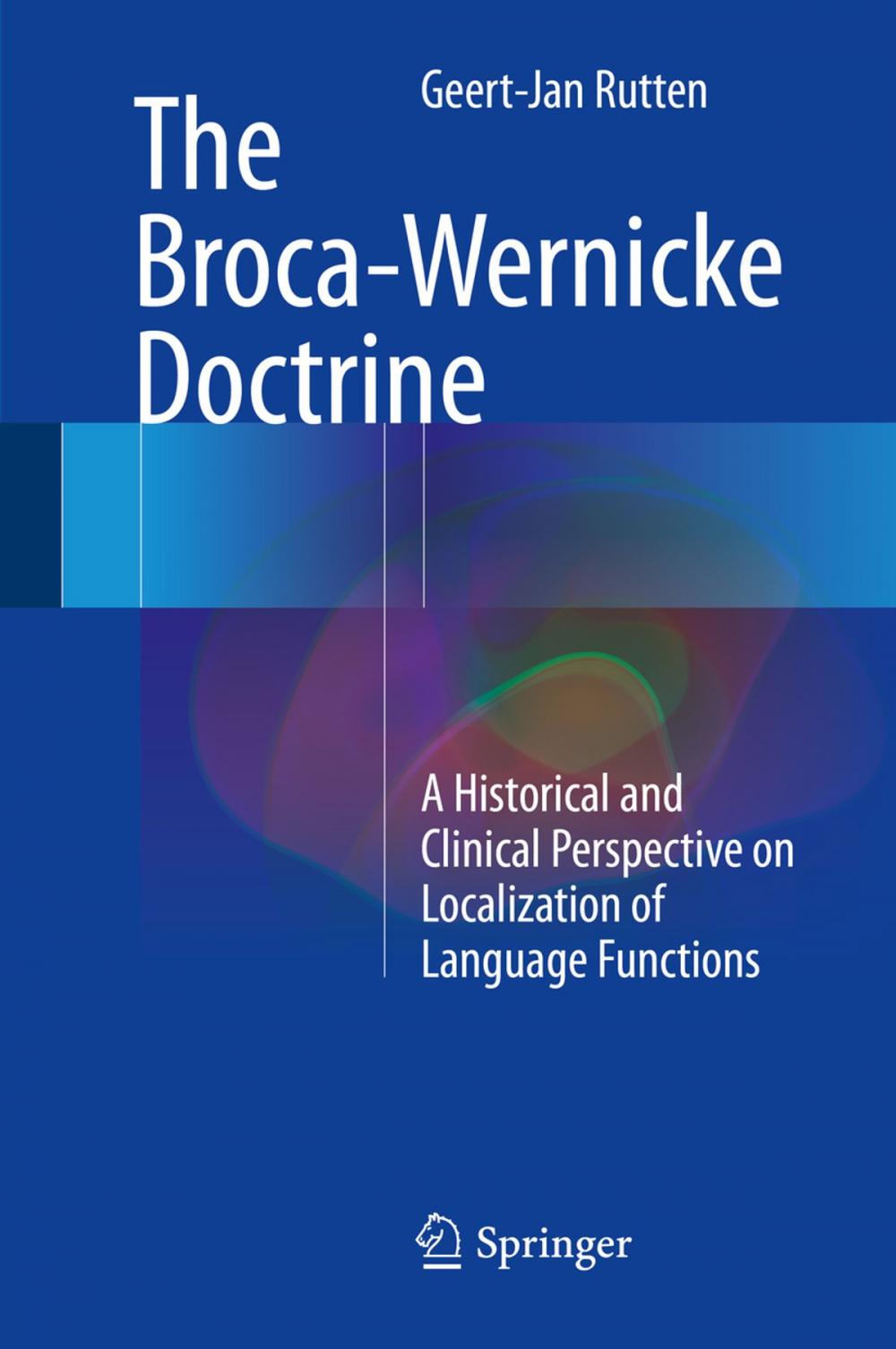 Big bigCover of The Broca-Wernicke Doctrine