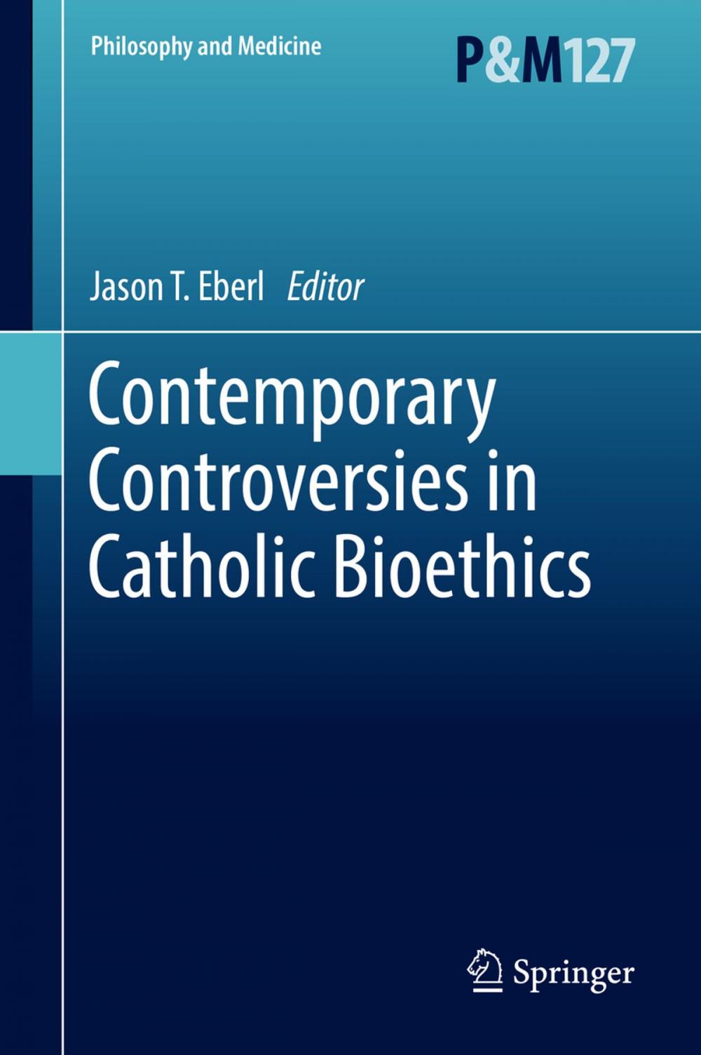 Big bigCover of Contemporary Controversies in Catholic Bioethics