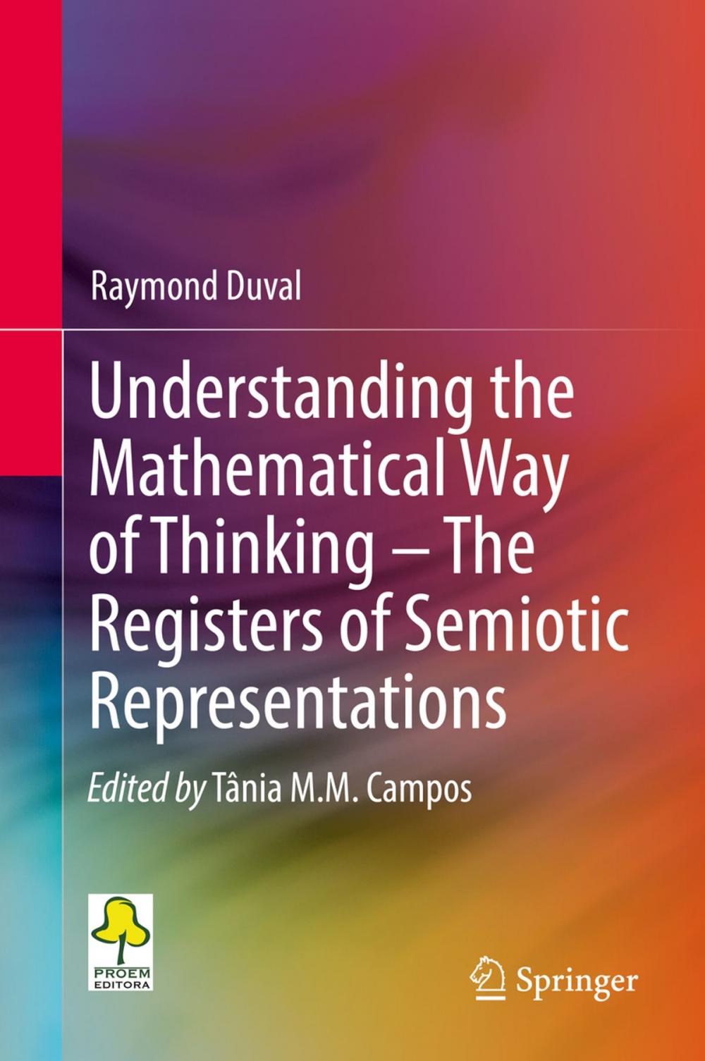 Big bigCover of Understanding the Mathematical Way of Thinking – The Registers of Semiotic Representations