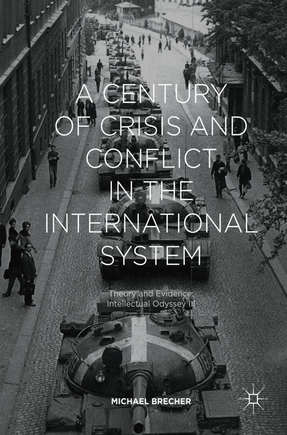 Big bigCover of A Century of Crisis and Conflict in the International System