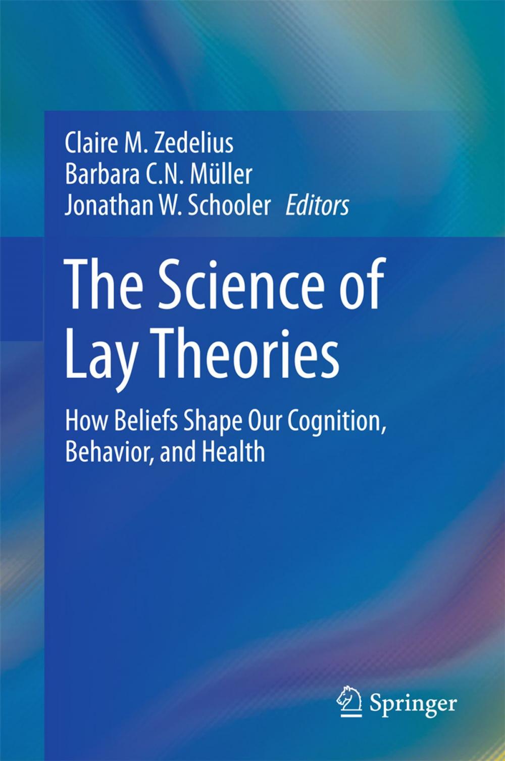 Big bigCover of The Science of Lay Theories