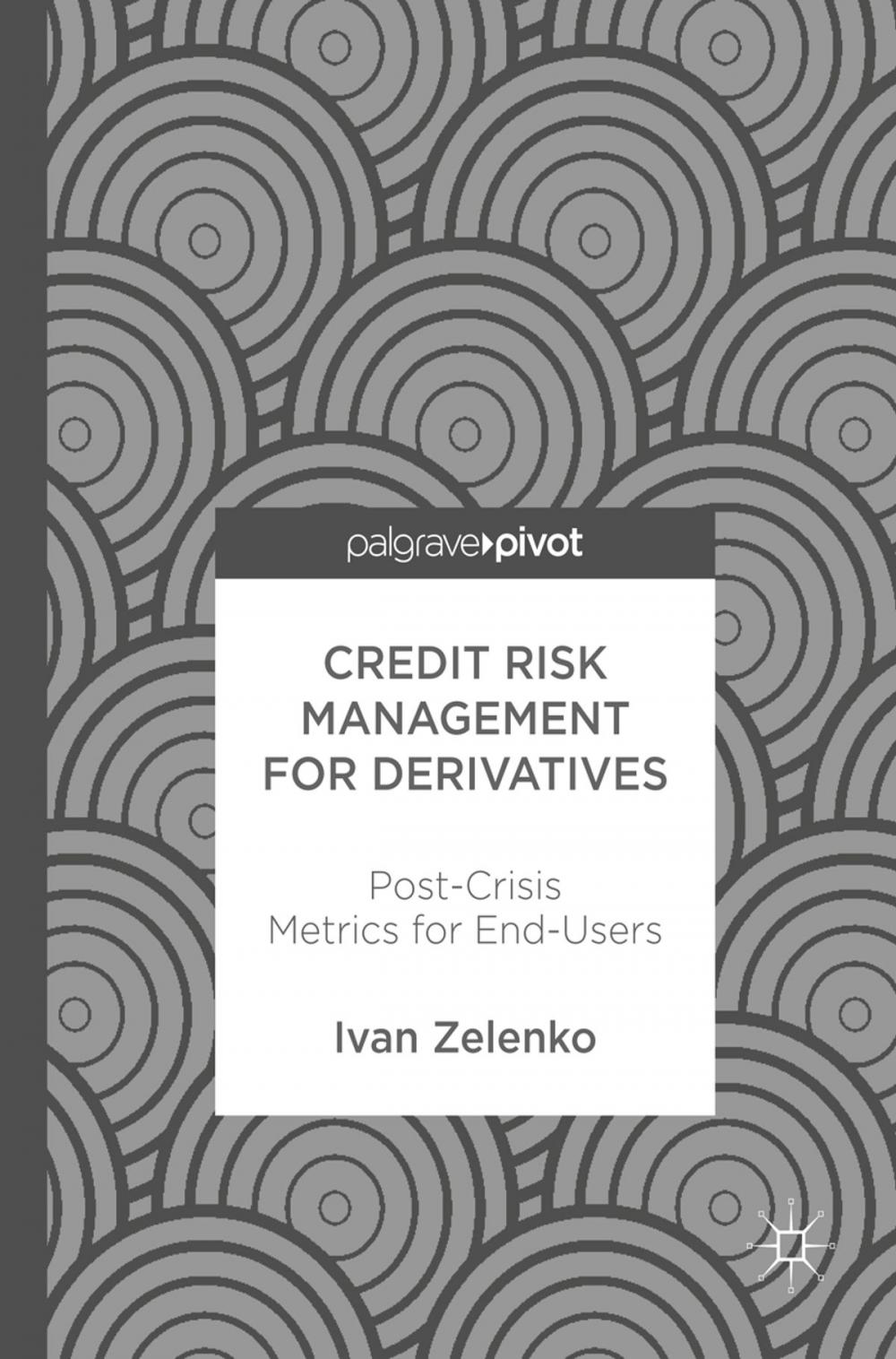 Big bigCover of Credit Risk Management for Derivatives