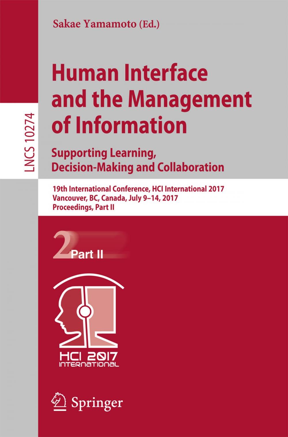 Big bigCover of Human Interface and the Management of Information: Supporting Learning, Decision-Making and Collaboration