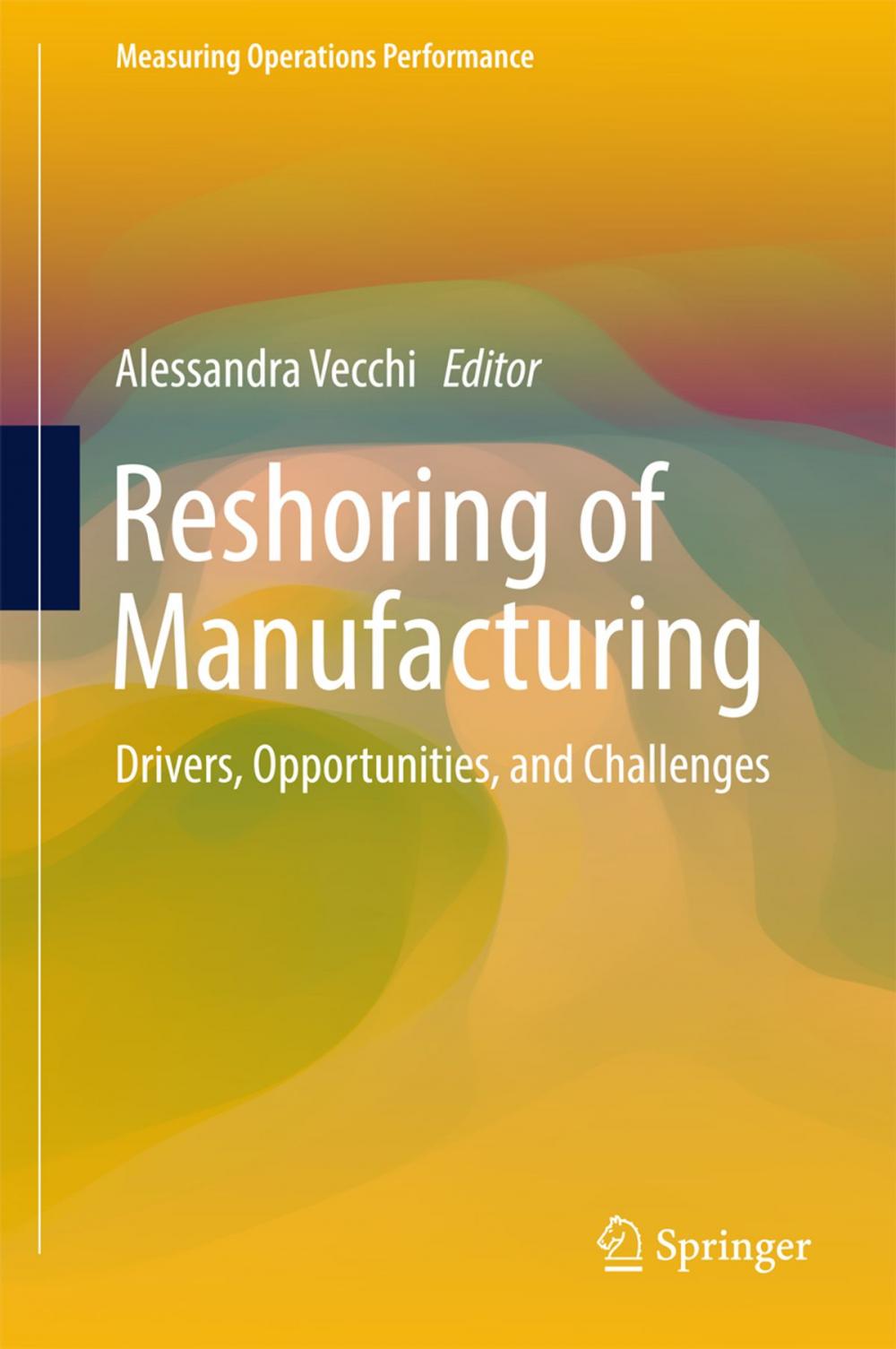 Big bigCover of Reshoring of Manufacturing