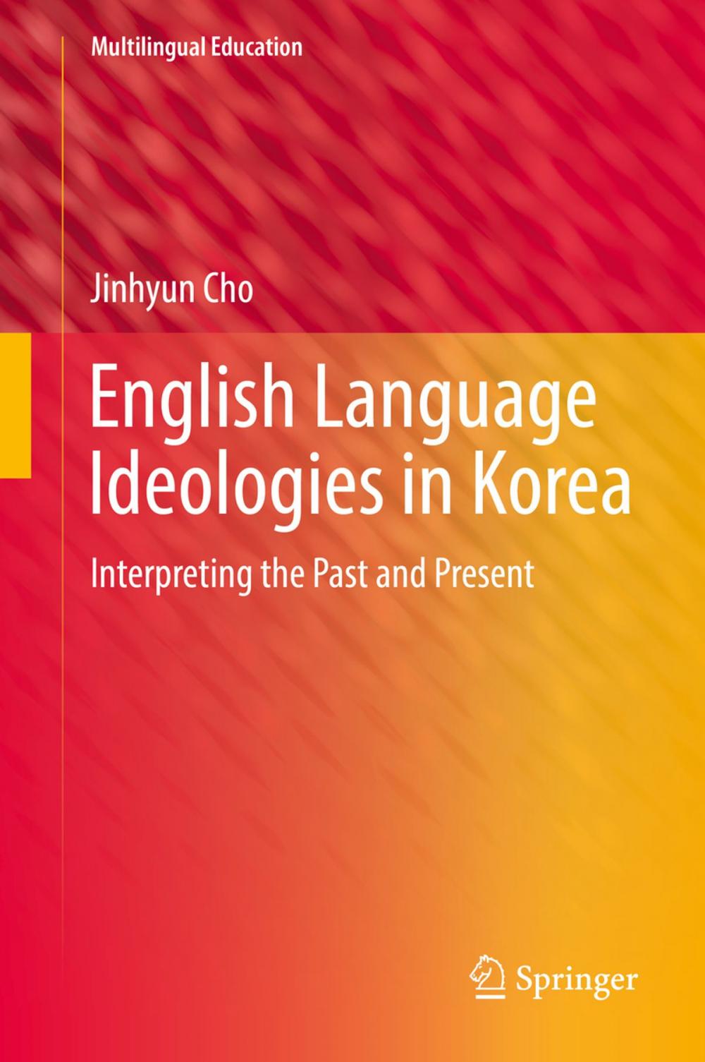 Big bigCover of English Language Ideologies in Korea