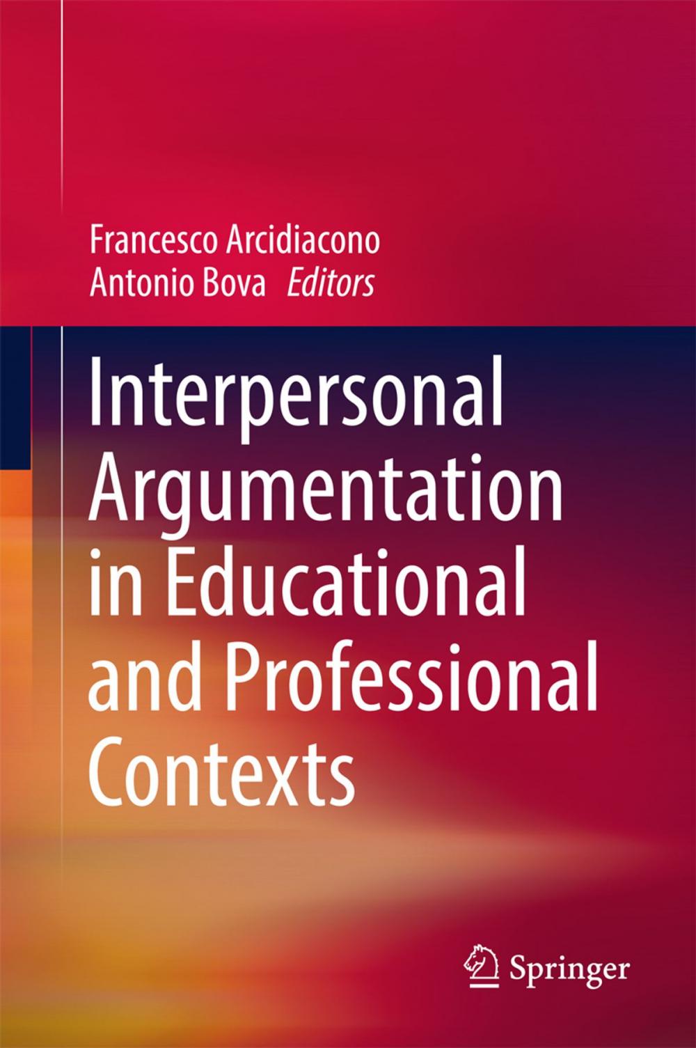 Big bigCover of Interpersonal Argumentation in Educational and Professional Contexts