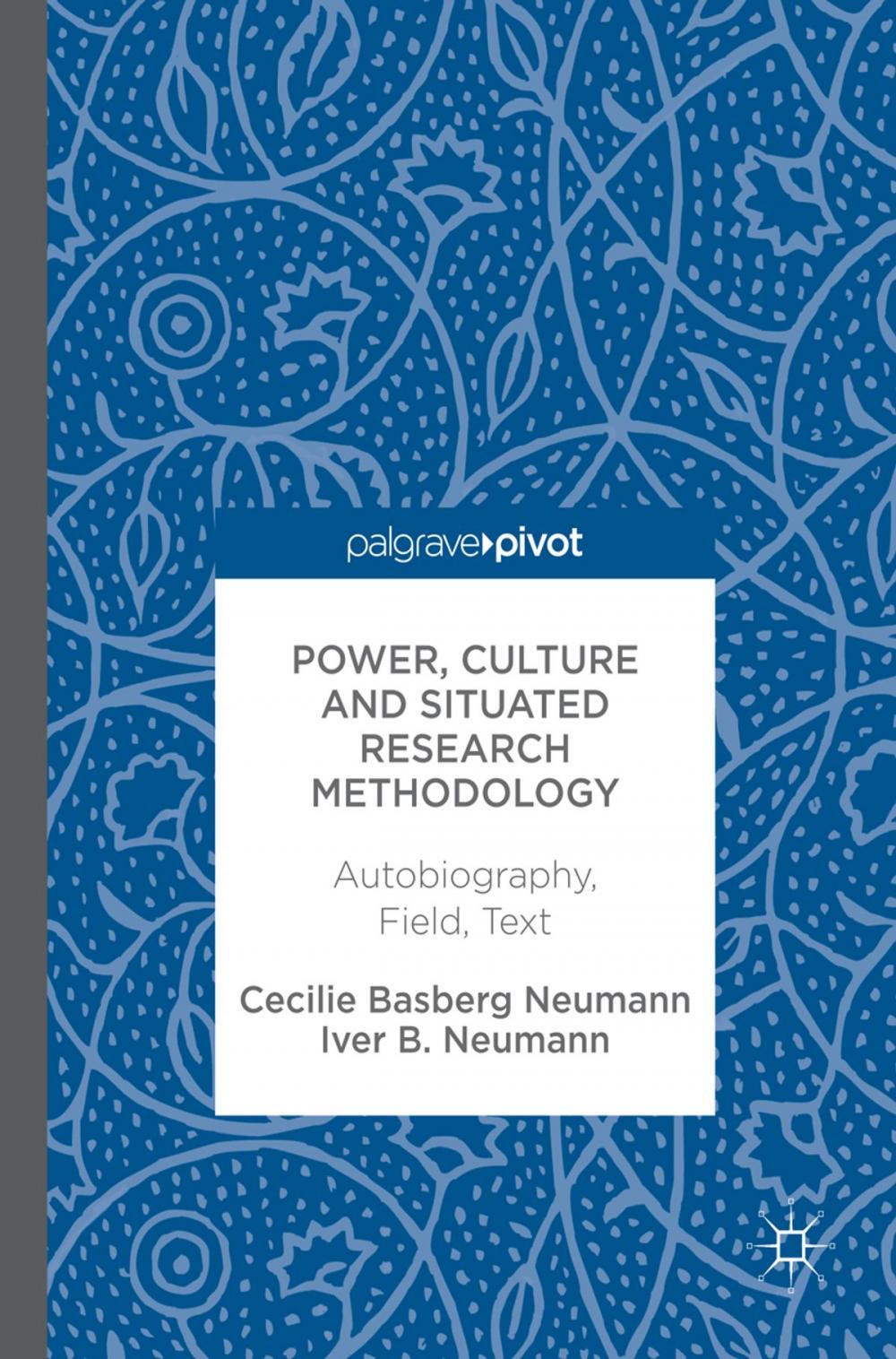 Big bigCover of Power, Culture and Situated Research Methodology