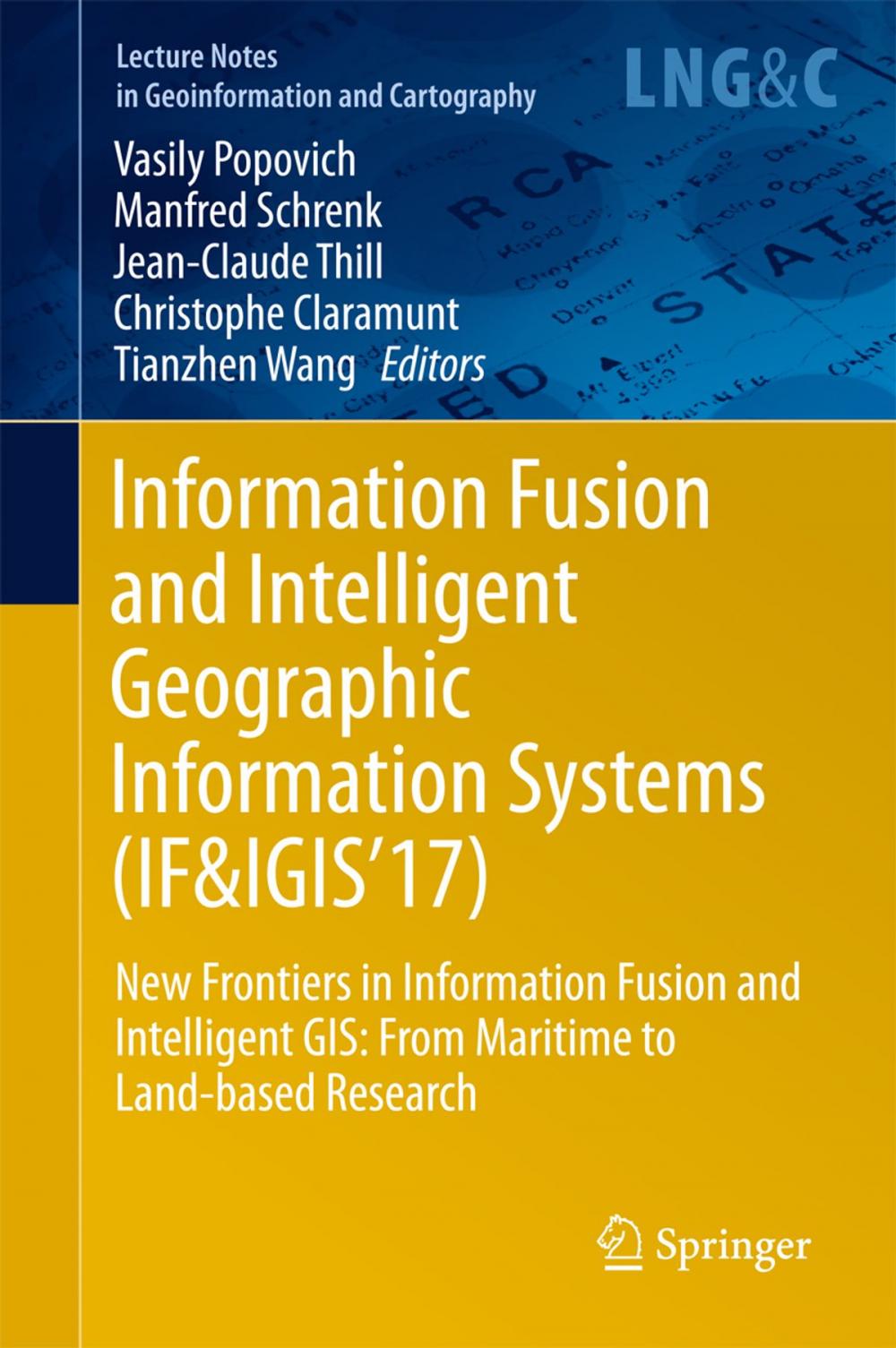 Big bigCover of Information Fusion and Intelligent Geographic Information Systems (IF&IGIS'17)