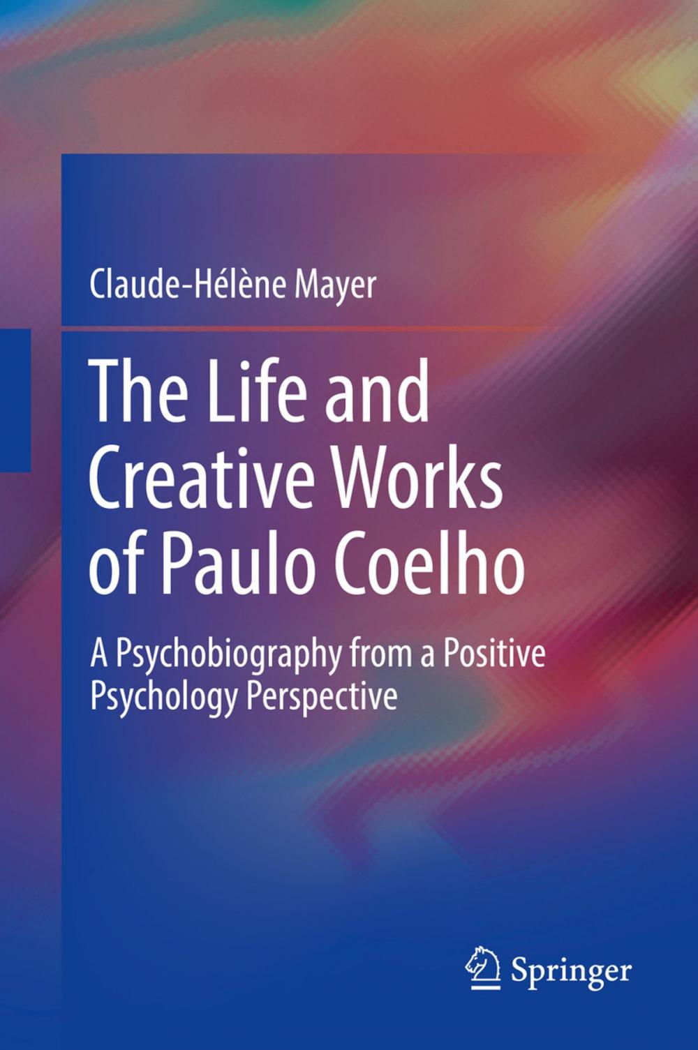 Big bigCover of The Life and Creative Works of Paulo Coelho