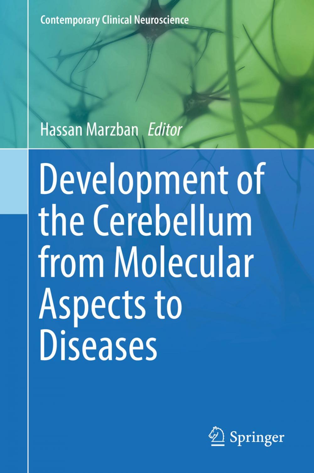 Big bigCover of Development of the Cerebellum from Molecular Aspects to Diseases