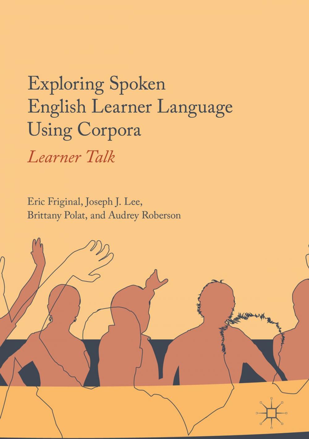 Big bigCover of Exploring Spoken English Learner Language Using Corpora