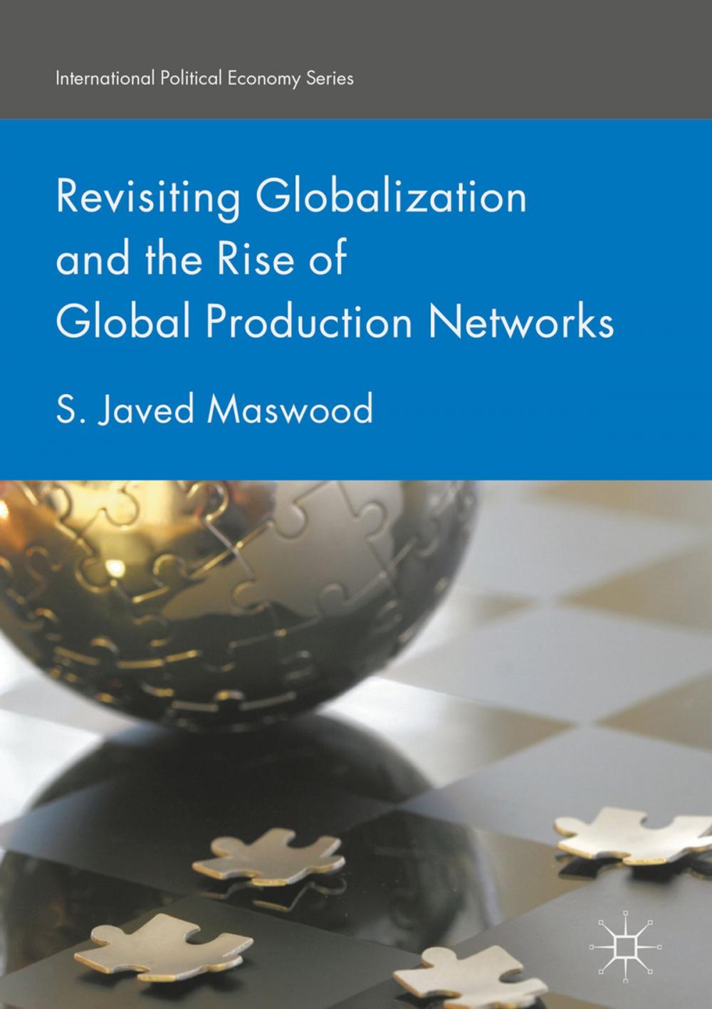 Big bigCover of Revisiting Globalization and the Rise of Global Production Networks