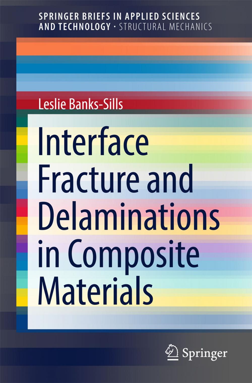 Big bigCover of Interface Fracture and Delaminations in Composite Materials