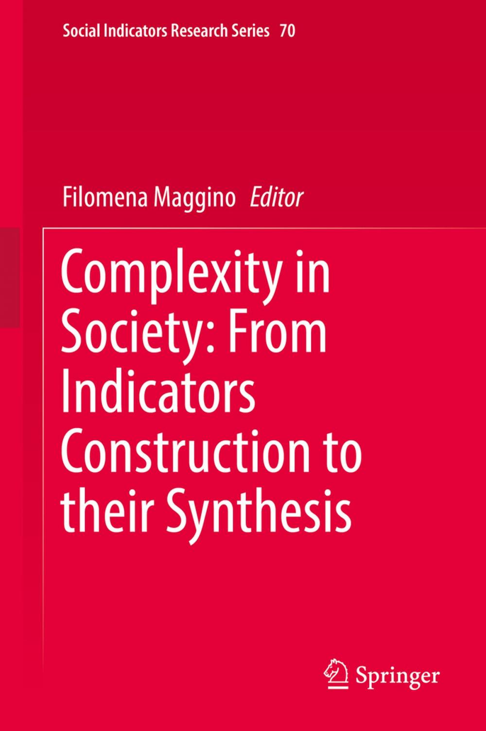 Big bigCover of Complexity in Society: From Indicators Construction to their Synthesis