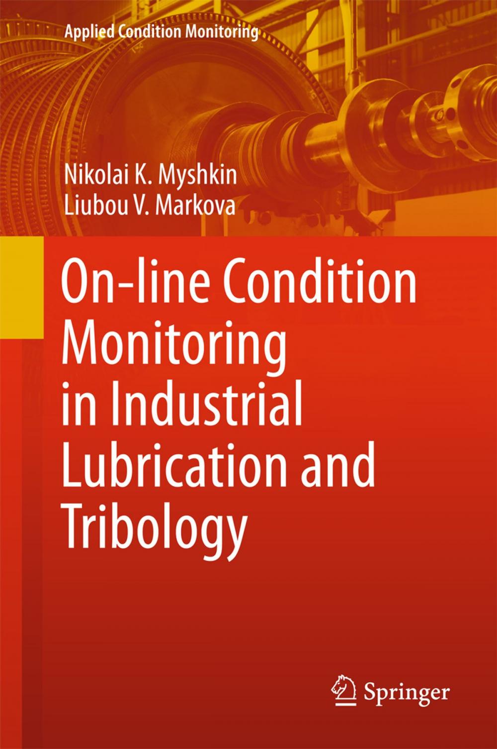 Big bigCover of On-line Condition Monitoring in Industrial Lubrication and Tribology