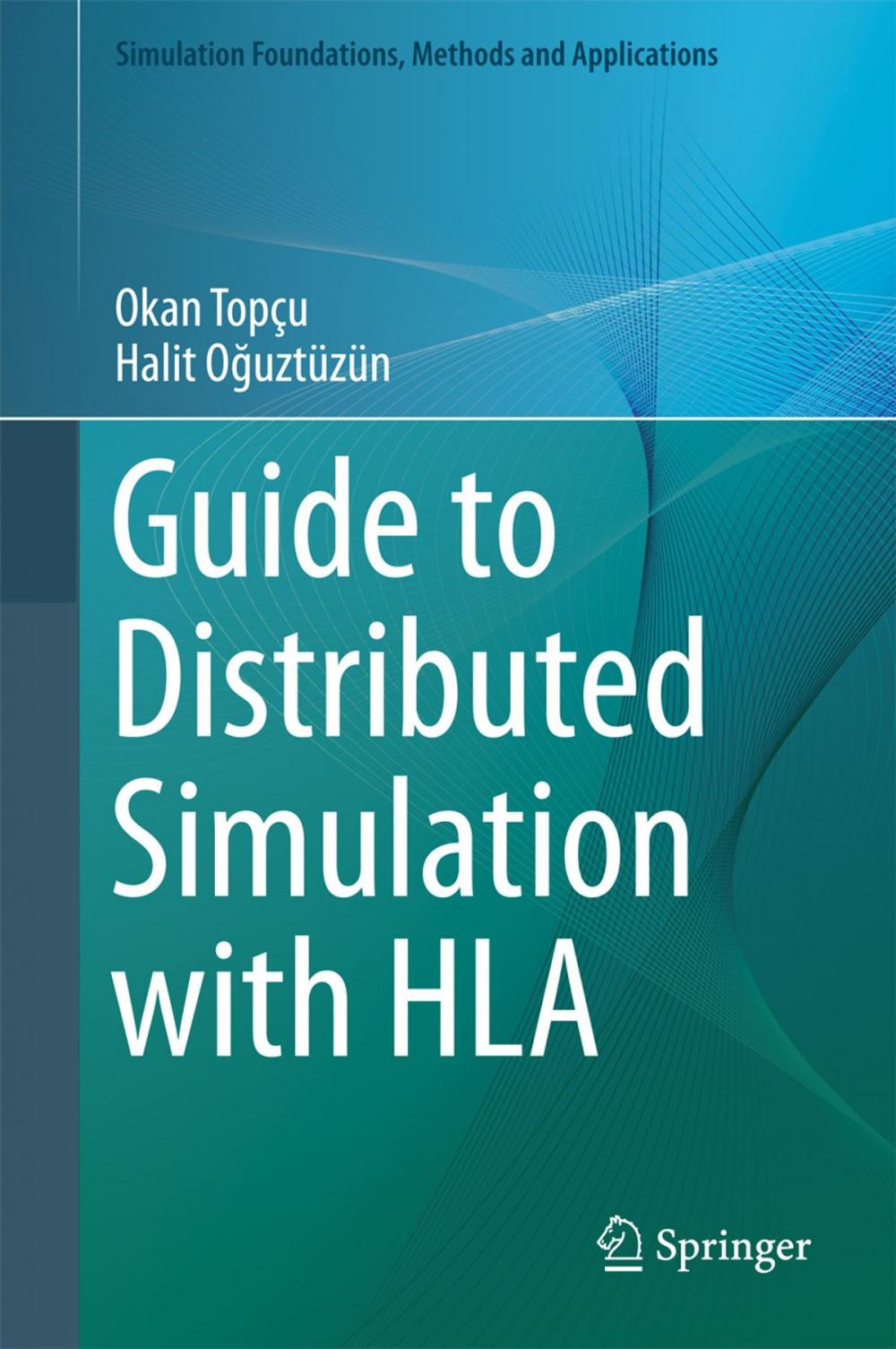 Big bigCover of Guide to Distributed Simulation with HLA