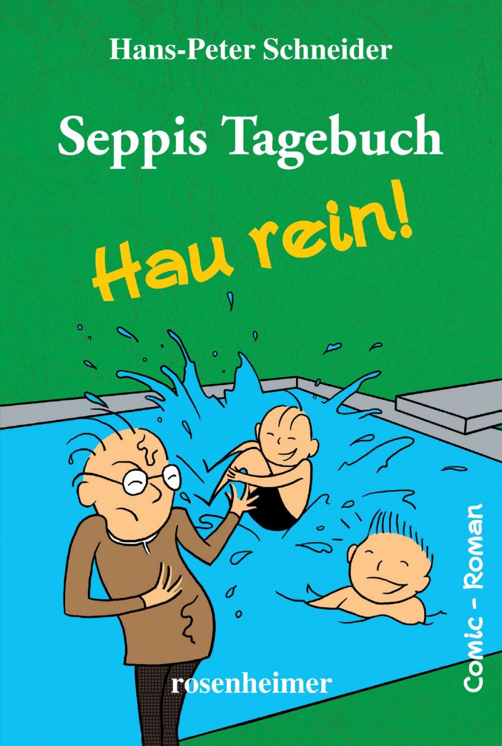 Big bigCover of Seppis Tagebuch - Hau rein!: Ein Comic-Roman Band 5