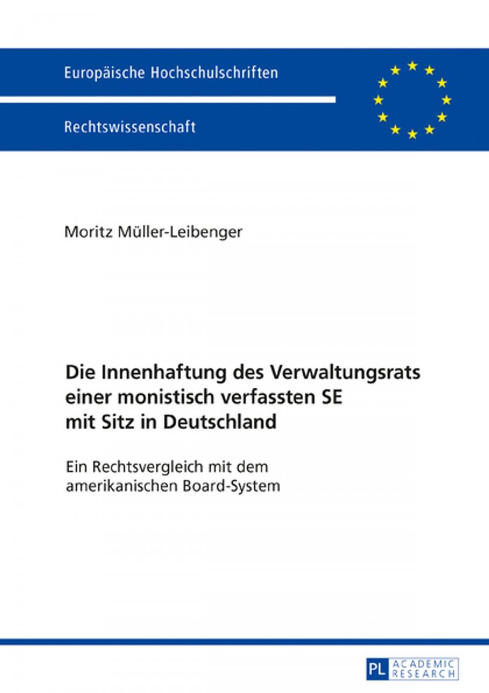 Big bigCover of Die Innenhaftung des Verwaltungsrats einer monistisch verfassten SE mit Sitz in Deutschland