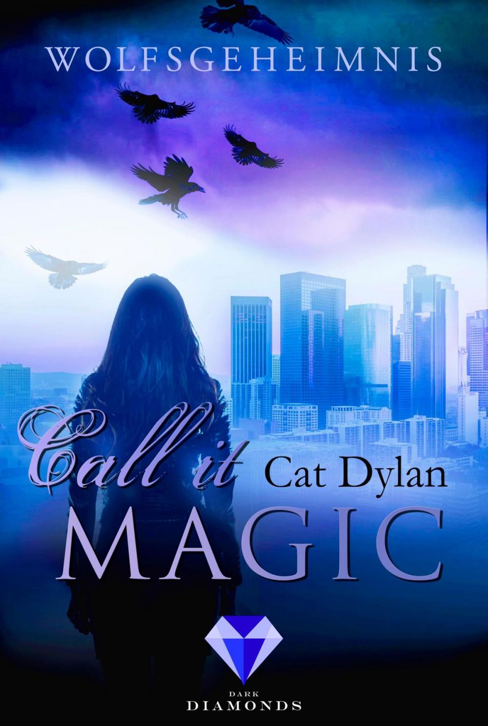 Big bigCover of Call it magic 3: Wolfsgeheimnis