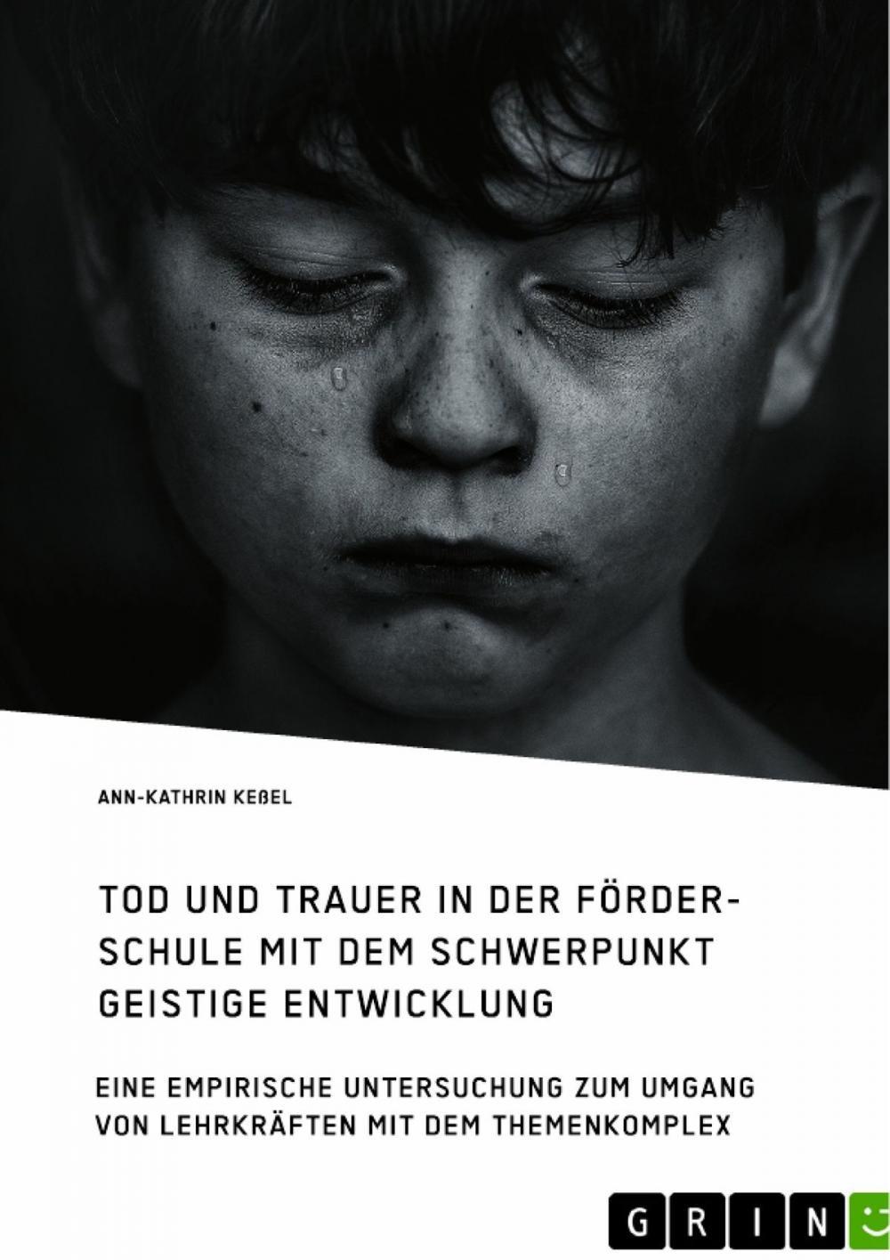 Big bigCover of Tod und Trauer in der Förderschule mit dem Schwerpunkt Geistige Entwicklung